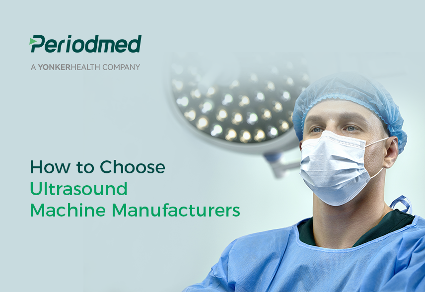 How to Choose Ultrasound Machine Manufacturers